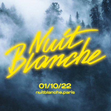 Nuit Blanche 2022 _ 1er Octobre